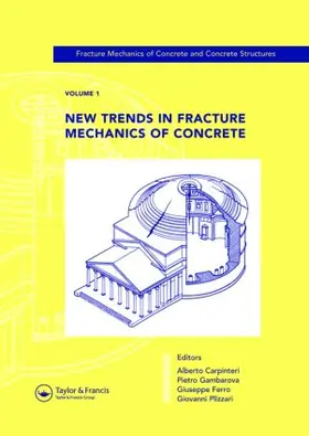 Carpinteri / Gambarova / Ferro |  New Trends in Fracture Mechanics of Concrete | Buch |  Sack Fachmedien