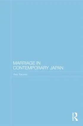 Tokuhiro |  Marriage in Contemporary Japan | Buch |  Sack Fachmedien