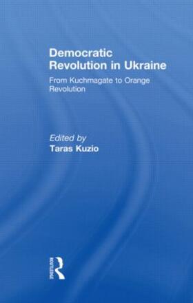 Kuzio |  Democratic Revolution in Ukraine | Buch |  Sack Fachmedien
