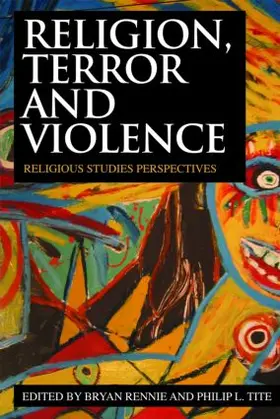 Rennie / Tite |  Religion, Terror and Violence | Buch |  Sack Fachmedien