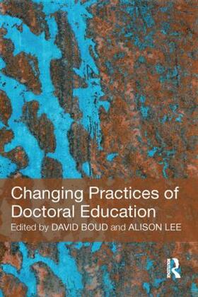 Boud / Lee |  Changing Practices of Doctoral Education | Buch |  Sack Fachmedien