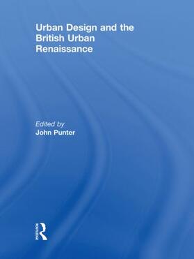 Punter |  Urban Design and the British Urban Renaissance | Buch |  Sack Fachmedien