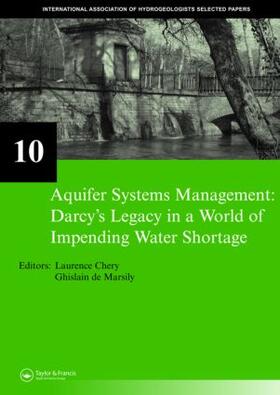 Chery / de Marsily |  Aquifer Systems Management: Darcy's Legacy in a World of Impending Water Shortage | Buch |  Sack Fachmedien
