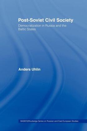 Uhlin |  Post-Soviet Civil Society | Buch |  Sack Fachmedien
