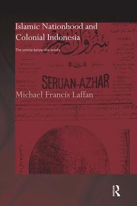 Laffan |  Islamic Nationhood and Colonial Indonesia | Buch |  Sack Fachmedien