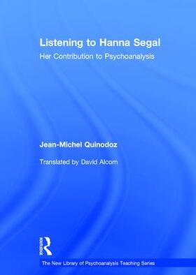 Quinodoz |  Listening to Hanna Segal | Buch |  Sack Fachmedien