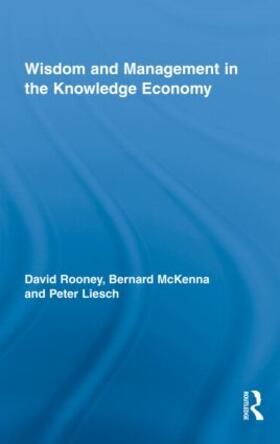 Rooney / McKenna / Liesch |  Wisdom and Management in the Knowledge Economy | Buch |  Sack Fachmedien