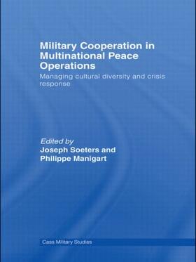 Soeters / Manigart |  Military Cooperation in Multinational Peace Operations | Buch |  Sack Fachmedien