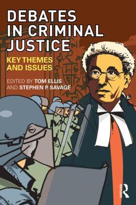 Savage / Ellis |  Debates in Criminal Justice | Buch |  Sack Fachmedien