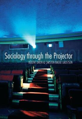 Diken / Bagge Laustsen |  Sociology Through the Projector | Buch |  Sack Fachmedien