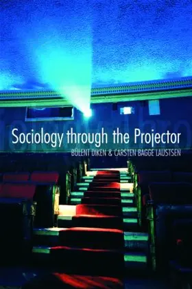 Diken / Bagge Laustsen |  Sociology Through the Projector | Buch |  Sack Fachmedien