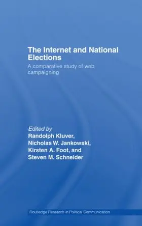 Foot / Kluver / Jankowski |  The Internet and National Elections | Buch |  Sack Fachmedien