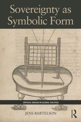 Bartelson |  Sovereignty as Symbolic Form | Buch |  Sack Fachmedien