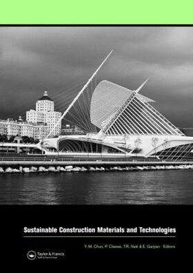 Claisse / Naik / Ganjian |  Sustainable Construction Materials and Technologies | Buch |  Sack Fachmedien