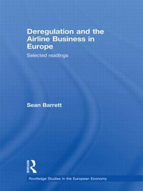 Barrett |  Deregulation and the Airline Business in Europe | Buch |  Sack Fachmedien
