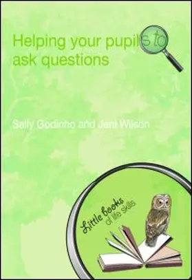 Godinho / Wilson |  Helping Your Pupils to Ask Questions | Buch |  Sack Fachmedien