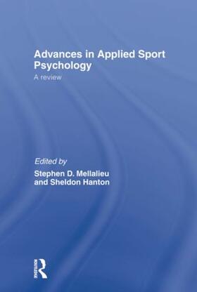 Mellalieu / Hanton |  Advances in Applied Sport Psychology | Buch |  Sack Fachmedien