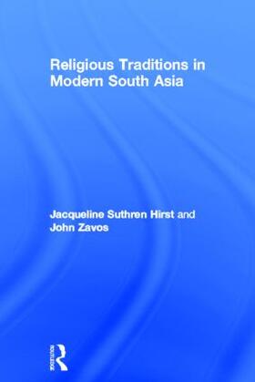 Suthren Hirst / Zavos |  Religious Traditions in Modern South Asia | Buch |  Sack Fachmedien