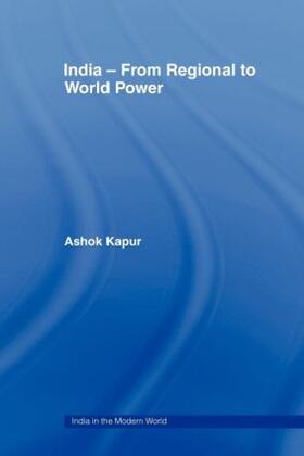 Kapur |  India - From Regional to World Power | Buch |  Sack Fachmedien