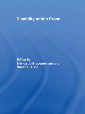 Brueggemann / Lupo |  Disability and/in Prose | Buch |  Sack Fachmedien