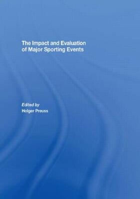 Preuss |  The Impact and Evaluation of Major Sporting Events | Buch |  Sack Fachmedien