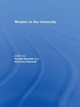 Barnett / Maxwell |  Wisdom in the University | Buch |  Sack Fachmedien