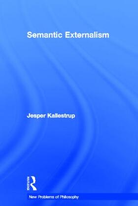 Kallestrup |  Semantic Externalism | Buch |  Sack Fachmedien