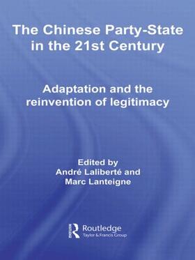 Laliberte / Lanteigne |  The Chinese Party-State in the 21st Century | Buch |  Sack Fachmedien
