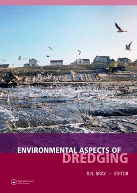 Bray |  Environmental Aspects of Dredging | Buch |  Sack Fachmedien