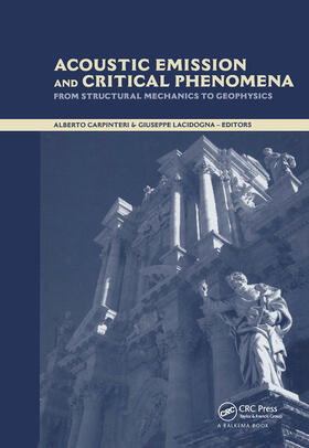 Carpinteri / Lacidogna |  Acoustic Emission and Critical Phenomena | Buch |  Sack Fachmedien