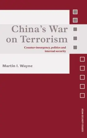 Wayne |  China's War on Terrorism | Buch |  Sack Fachmedien