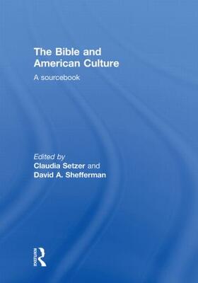 Setzer / Shefferman |  The Bible and American Culture | Buch |  Sack Fachmedien