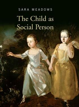 Meadows |  The Child as Social Person | Buch |  Sack Fachmedien