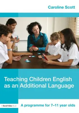 Scott |  Teaching Children English as an Additional Language | Buch |  Sack Fachmedien