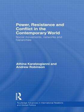 Karatzogianni / Robinson |  Power, Resistance and Conflict in the Contemporary World | Buch |  Sack Fachmedien