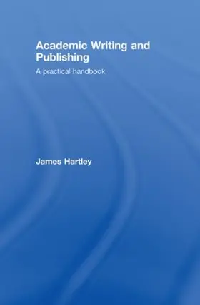 Hartley |  Academic Writing and Publishing | Buch |  Sack Fachmedien