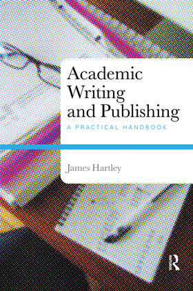 Hartley |  Academic Writing and Publishing | Buch |  Sack Fachmedien