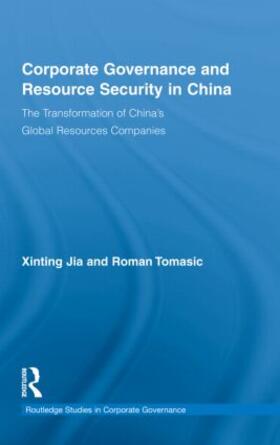 Jia / Tomasic |  Corporate Governance and Resource Security in China | Buch |  Sack Fachmedien