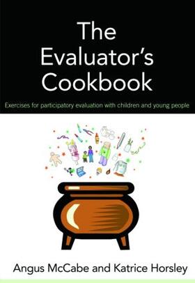 McCabe / Horsley |  The Evaluator's Cookbook | Buch |  Sack Fachmedien