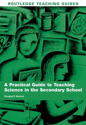 Newton |  A Practical Guide to Teaching Science in the Secondary School | Buch |  Sack Fachmedien