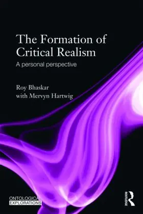 Bhaskar / Hartwig |  The Formation of Critical Realism | Buch |  Sack Fachmedien