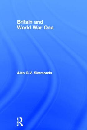 Simmonds |  Britain and World War One | Buch |  Sack Fachmedien