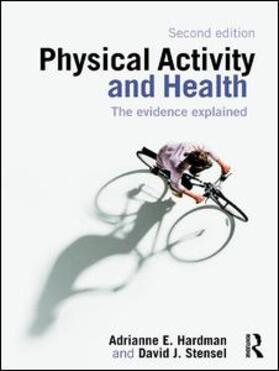 Hardman / Stensel |  Physical Activity and Health | Buch |  Sack Fachmedien