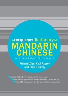 Rayson / Xiao / McEnery |  A Frequency Dictionary of Mandarin Chinese | Buch |  Sack Fachmedien