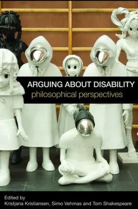 Kristiansen / Shakespeare / Vehmas |  Arguing about Disability | Buch |  Sack Fachmedien