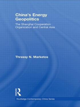 Marketos |  China's Energy Geopolitics | Buch |  Sack Fachmedien