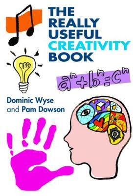 Wyse / Dowson |  The Really Useful Creativity Book | Buch |  Sack Fachmedien