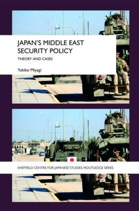 Miyagi |  Japan's Middle East Security Policy | Buch |  Sack Fachmedien