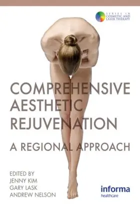 Kim / Lask / Nelson | Comprehensive Aesthetic Rejuvenation | Buch | 978-0-415-45894-8 | sack.de