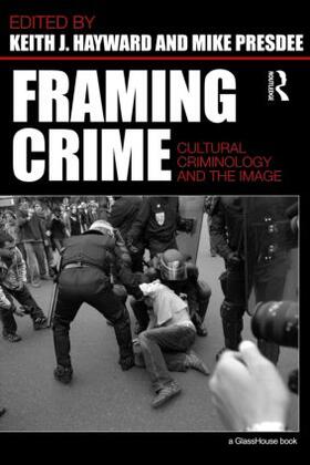 Hayward / Presdee |  Framing Crime | Buch |  Sack Fachmedien